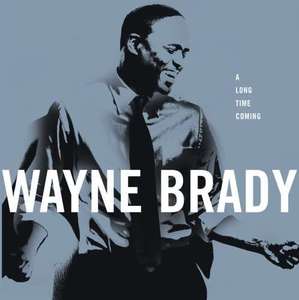 

Wayne Brady - A Long Time Coming