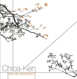 

Chiba-Ken – Are We Innocent