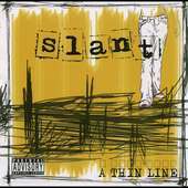 

Slant: Thin Line