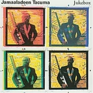 

Jamaaladeen Tacuma: Jukebox
