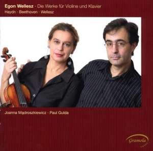 

Violin and Piano Music - HAYDN, J. / BEETHOVEN, L. van / WELLESZ, E. (Madroszkiewicz, Guld, 1 CD