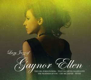 Ellen Goynor: Lazy Jazz of Gaynore Ellen