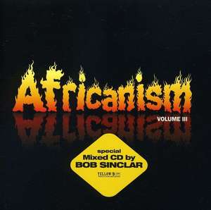 

Bob Sinclar: Africanism Vol. 3