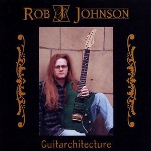 

Rob Johnson – Guitarchitecture