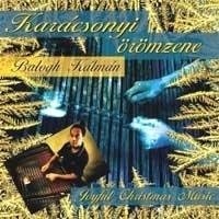 

Kalman Balogh: Karacsonyi oromzene (Joyful Christmas Music)