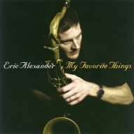 

Eric Quartet Alexander: My Favorite Things, 1 CD