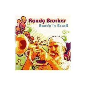 Randy Brecker: Randy in Brazil