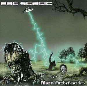 

Eat Static: Alien Artifacts