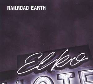 

Railroad Earth: Elko