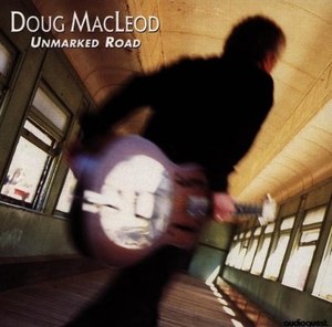 Doug MacLeod ?– Unmarked Road