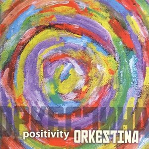 Orkestina: Positivity