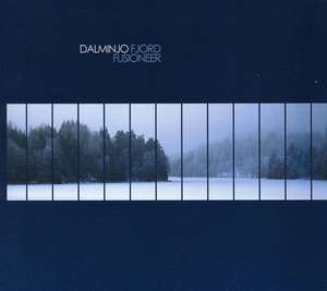 

Dalminjo: Fjord Fusioneer