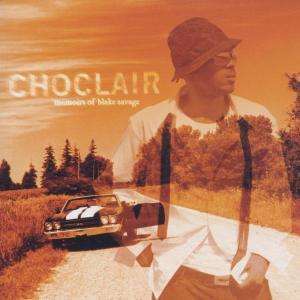 CHOCLAIR - Memoirs Of Blake Savage