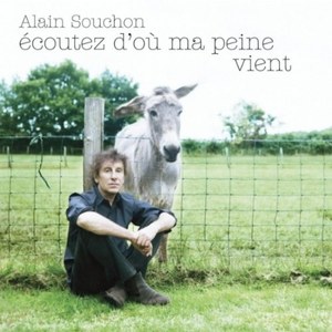 Souchon, Alain - Ecoutez D.Ou Ma Peine Vient