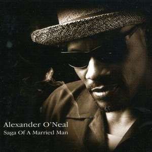 Alexander O'Neal: Saga of a Married Man