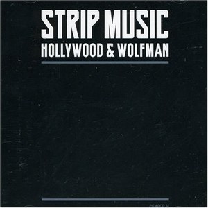 Strip Music: Hollywood & Wolfman