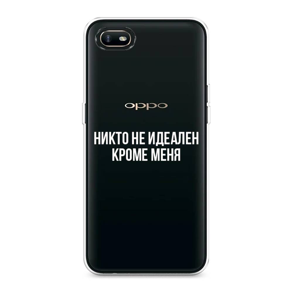 

Чехол Awog на Oppo A1k "Никто не идеален кроме меня", Разноцветный, 252150-6