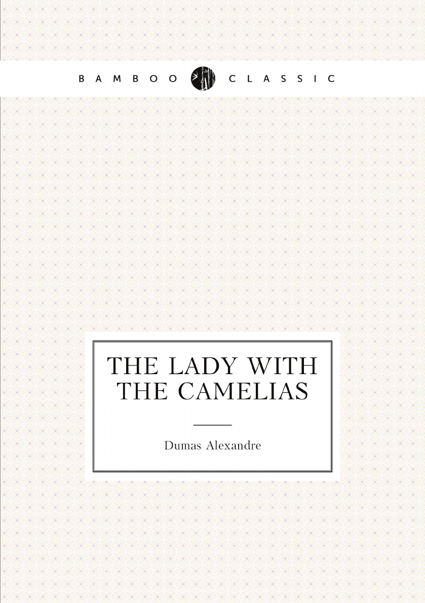 

The lady with the camelias