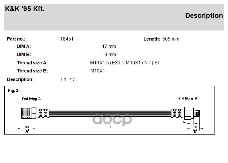 

Шланг Тормозной Передн Iveco: Daily 35-40,10 T K&K арт. FT8451