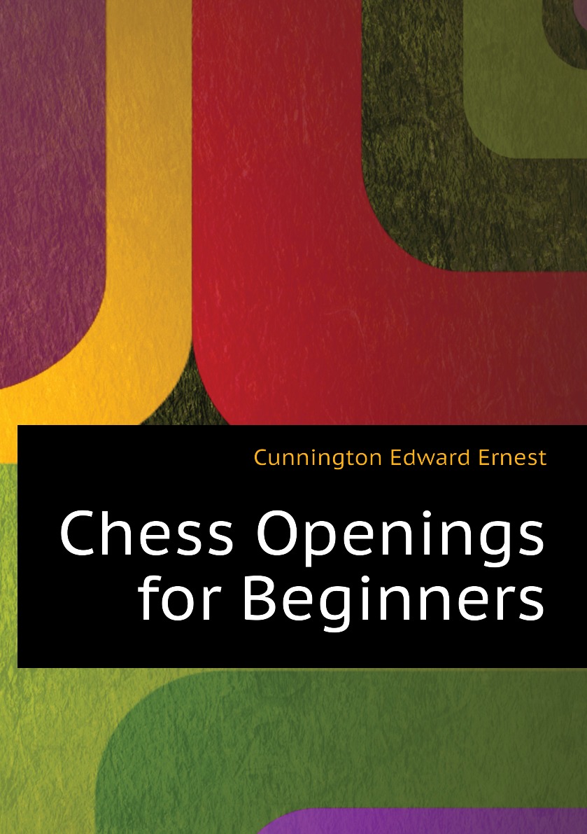 

Chess Openings for Beginners