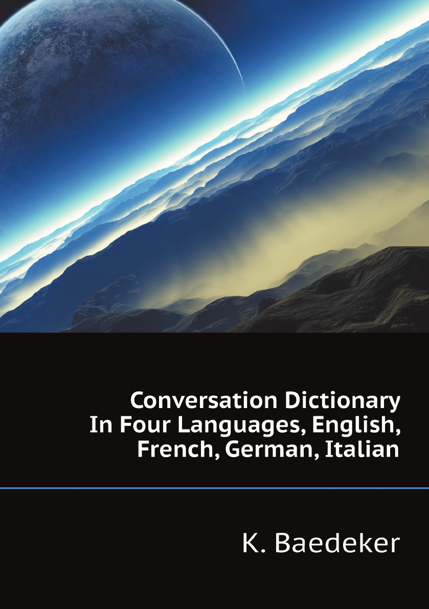 

Conversation Dictionary In Four Languages, English, French, German, Italian