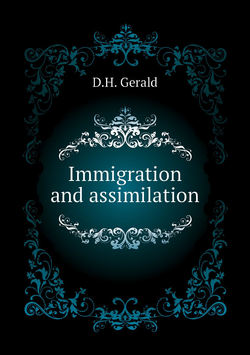 

Immigration and assimilation