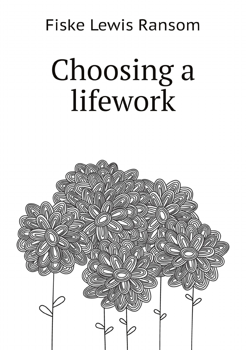 

Choosing a lifework