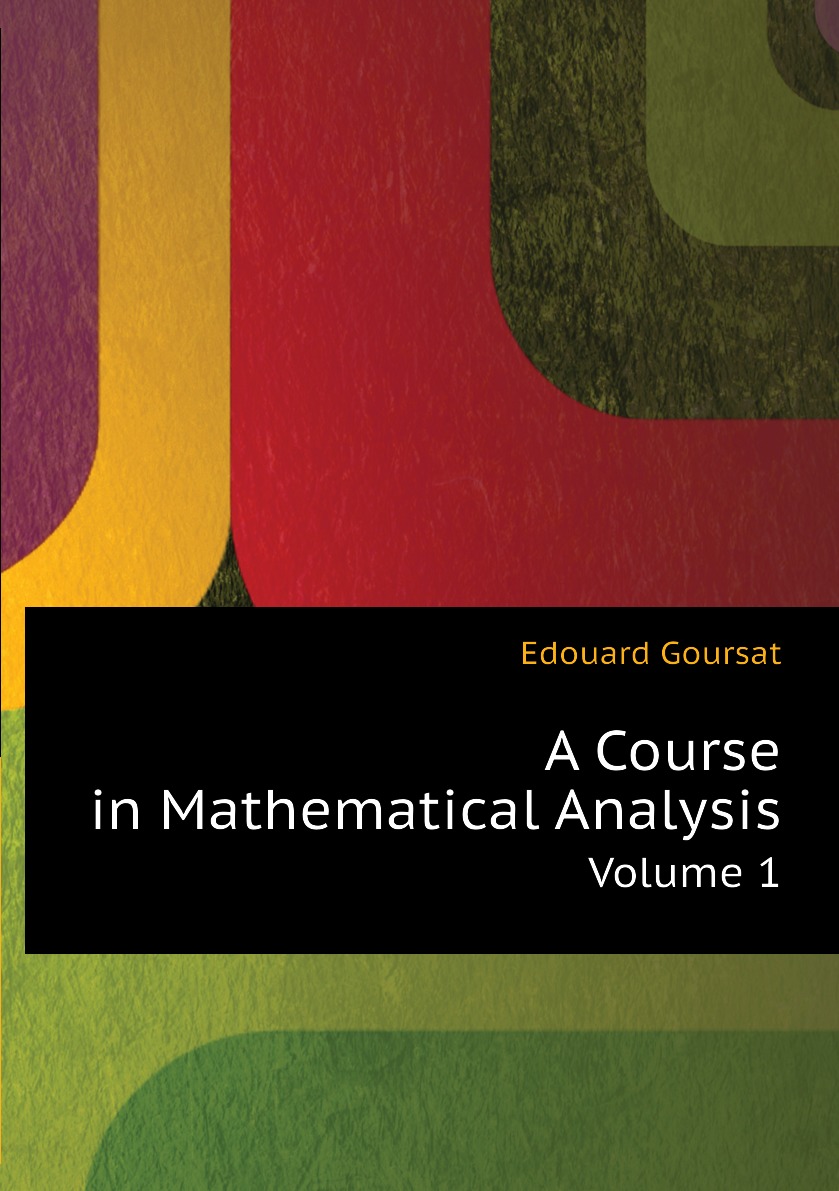 

A Course in Mathematical Analysis