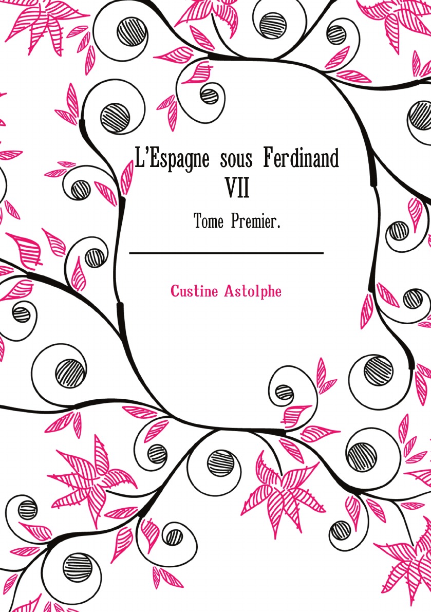 

L'Espagne sous Ferdinand VII