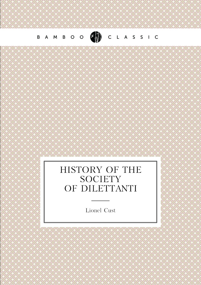 

History of the Society of Dilettanti