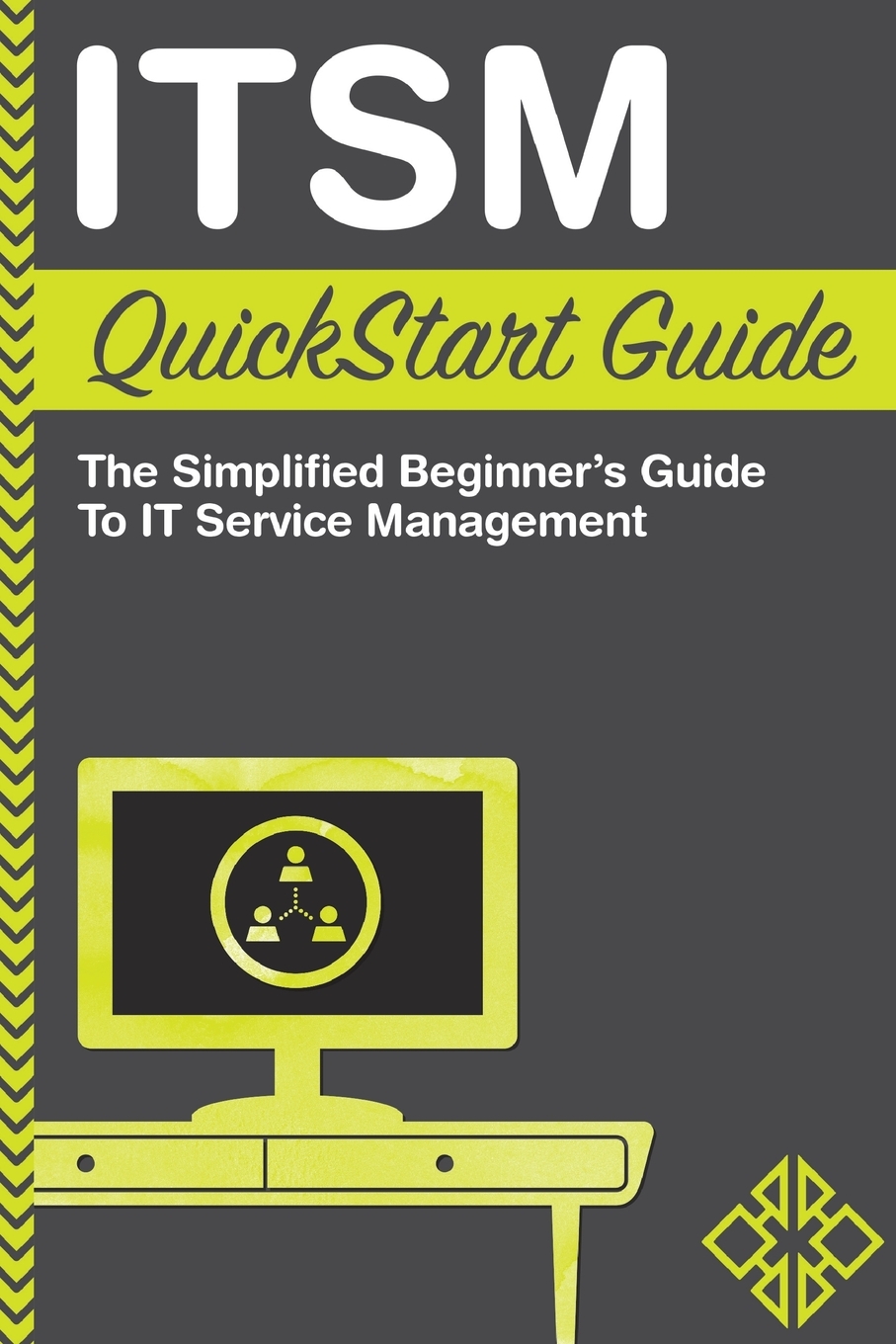 

ITSM QuickStart Guide