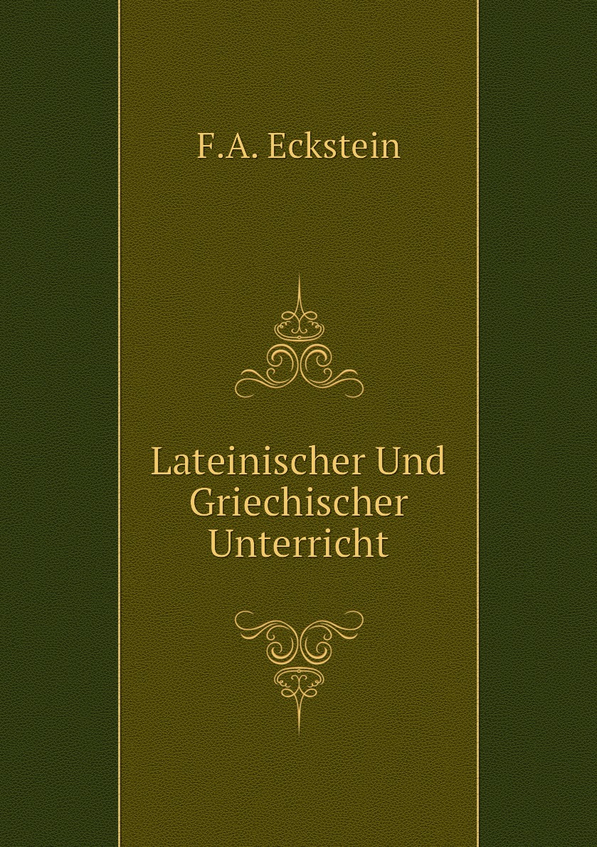 

Lateinischer Und Griechischer Unterricht