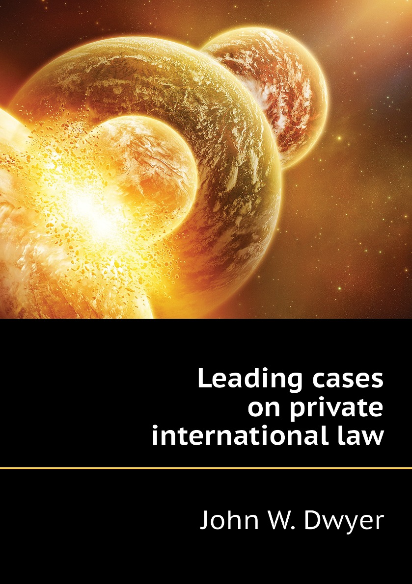 

Leading cases on private international law