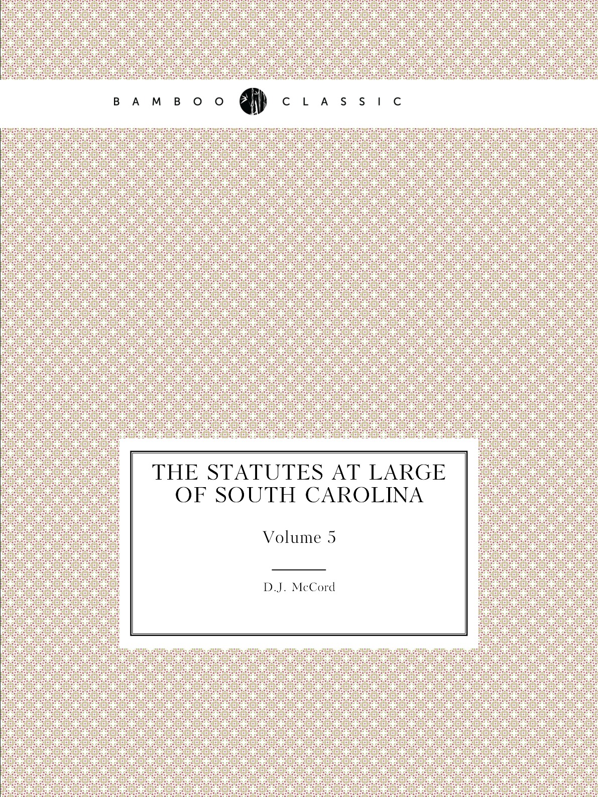 

The statutes at large of South Carolina