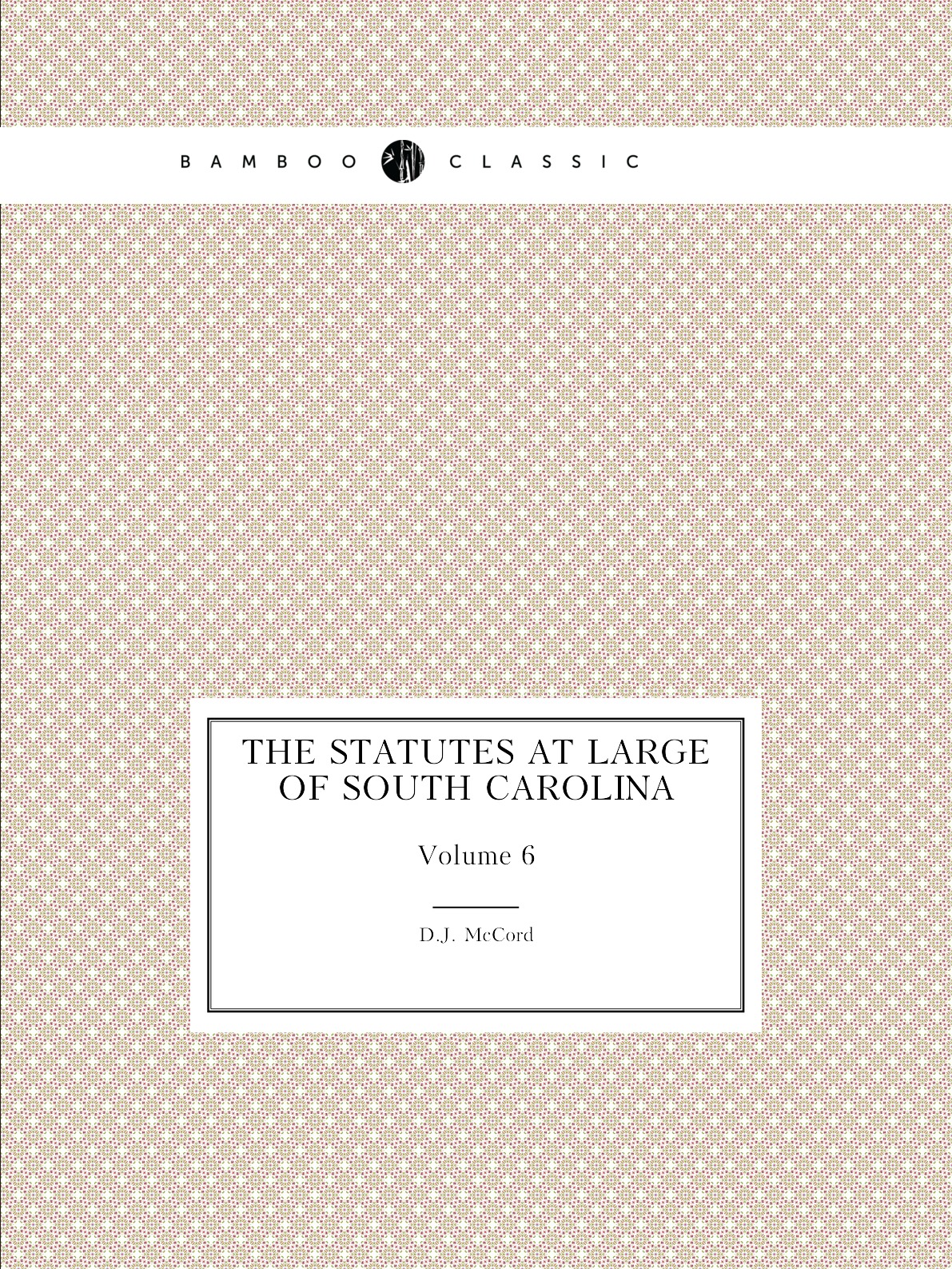 

The statutes at large of South Carolina