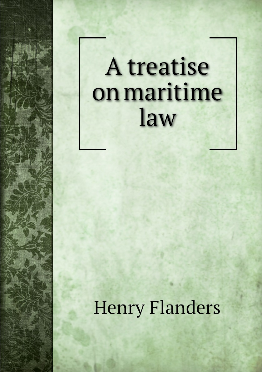 

A treatise on maritime law