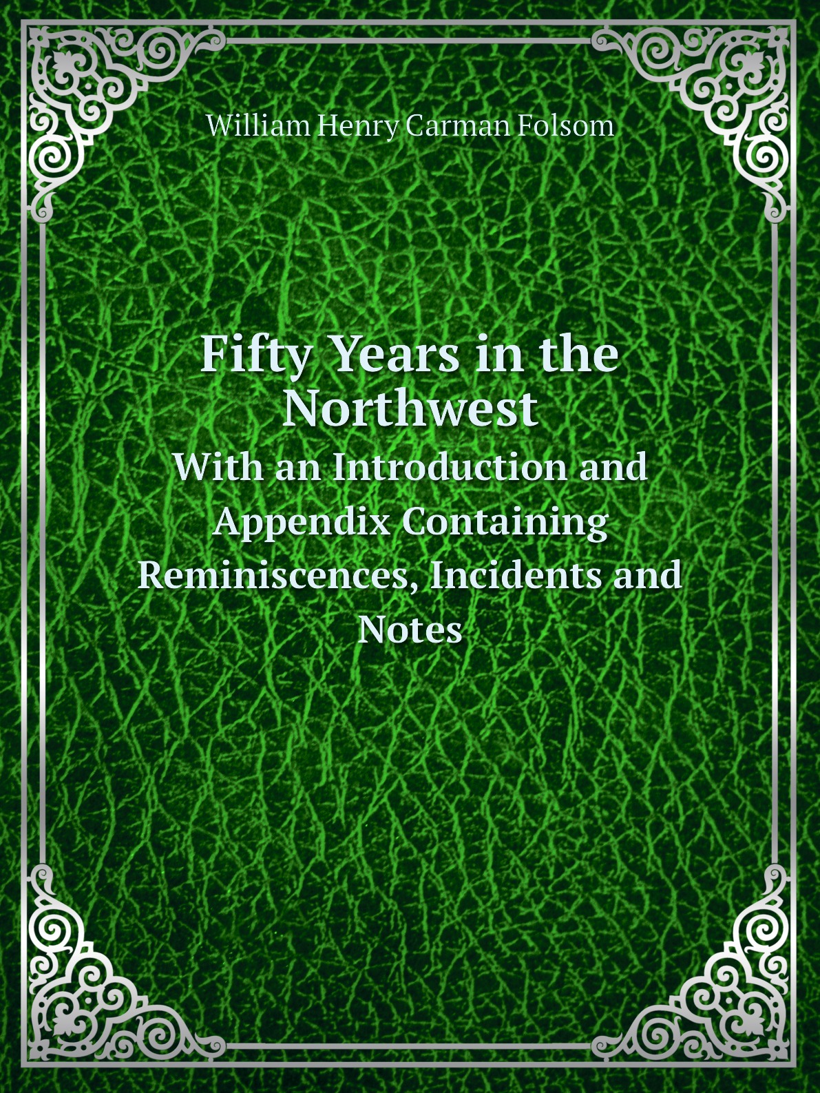 

Fifty Years in the Northwest