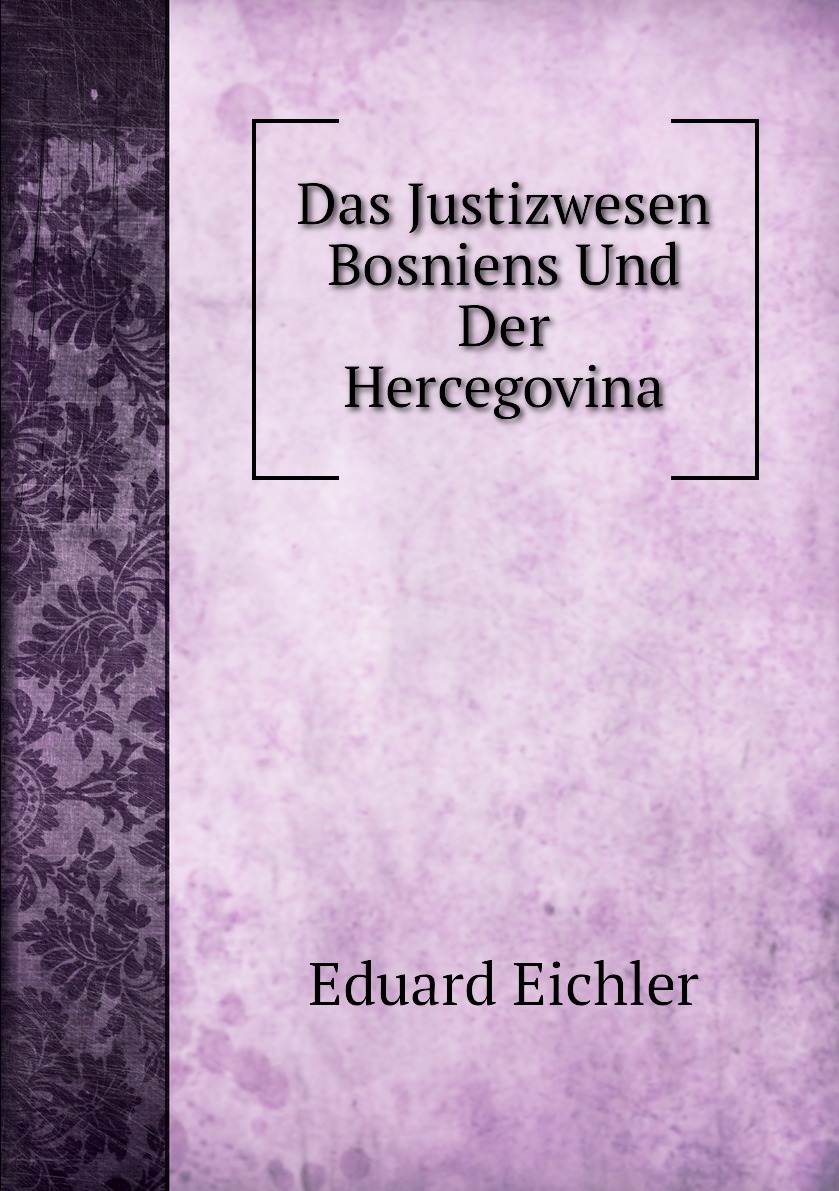 

Das Justizwesen Bosniens Und Der Hercegovina