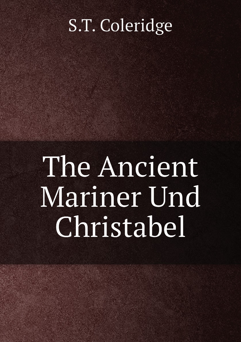 

The Ancient Mariner Und Christabel