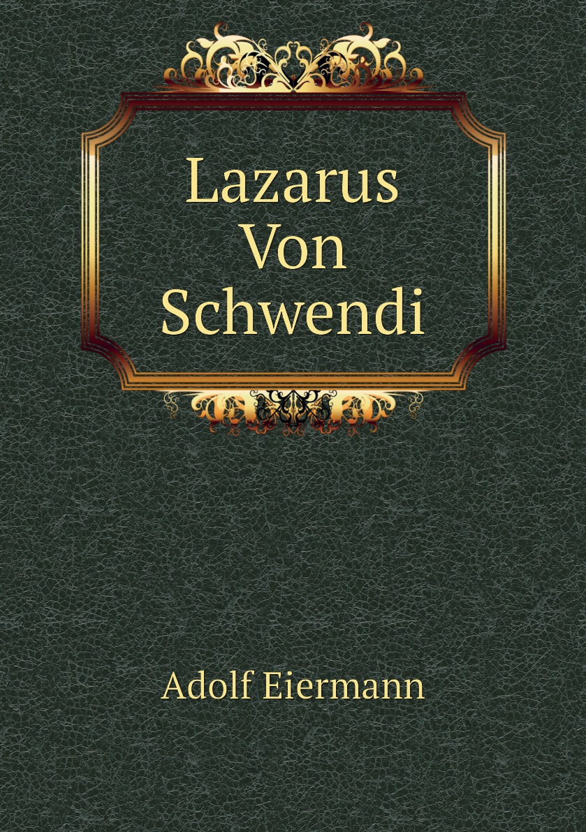 

Lazarus Von Schwendi