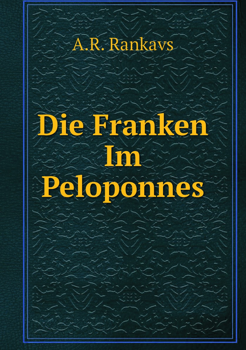 

Die Franken Im Peloponnes