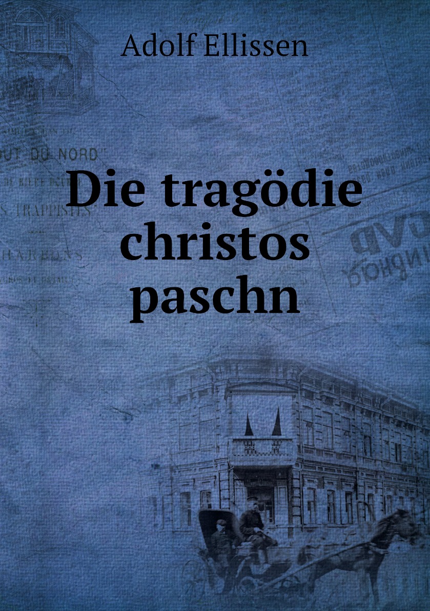 

Die tragodie christos paschn