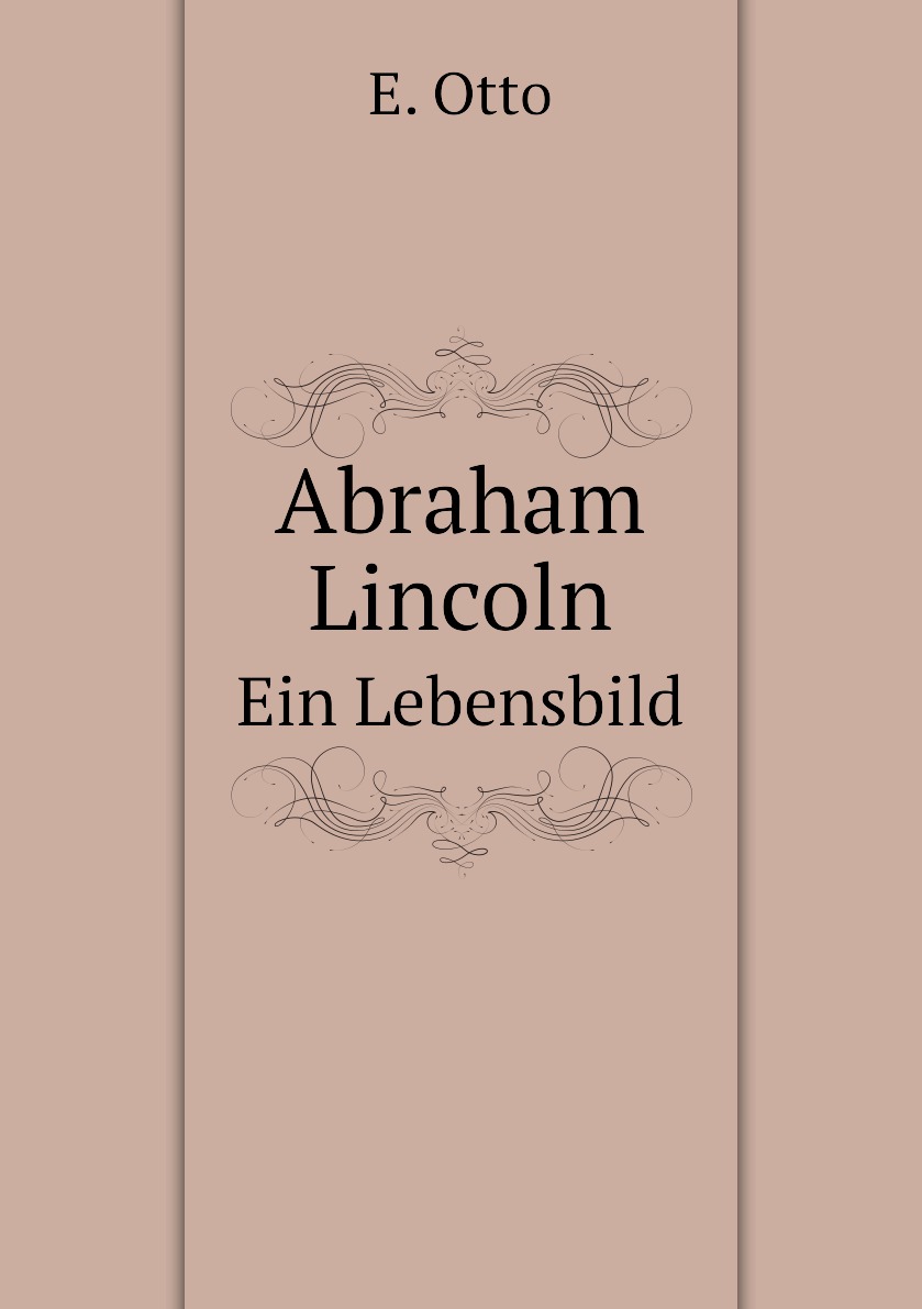 

Abraham Lincoln