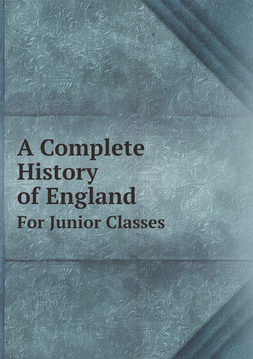 

A Complete History of England