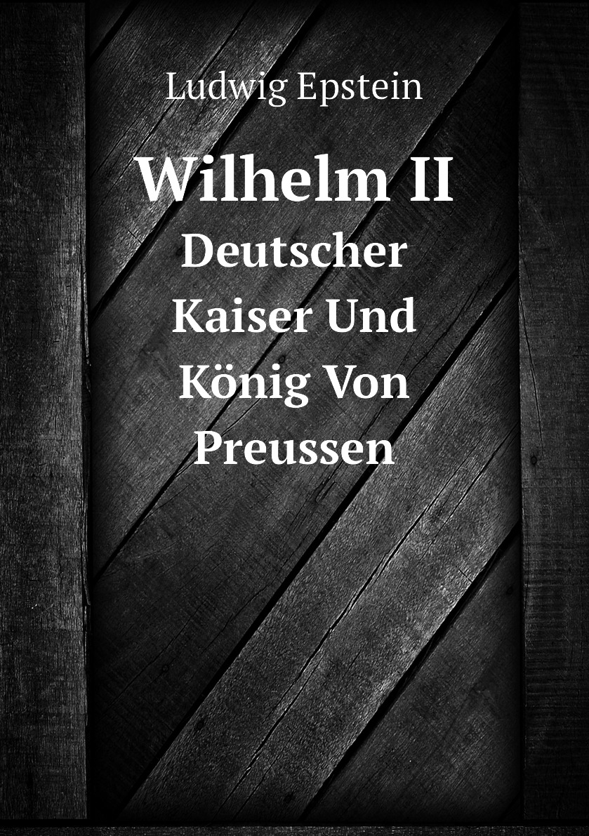 

Wilhelm II