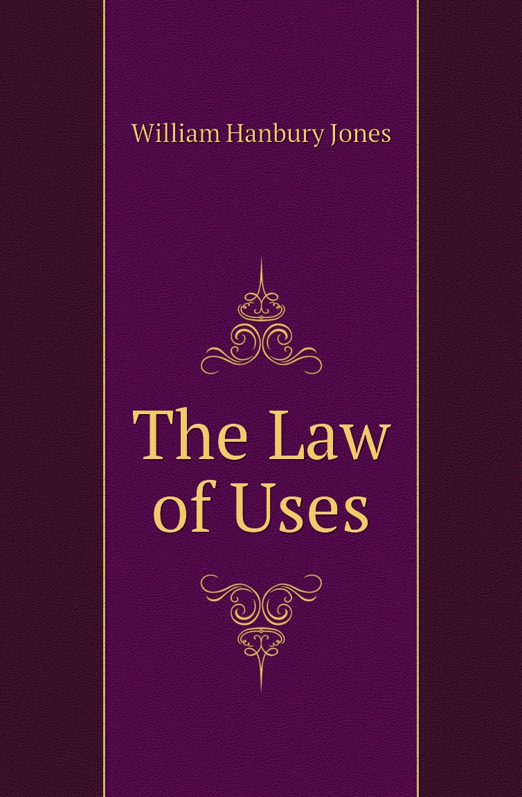 

The Law of Uses