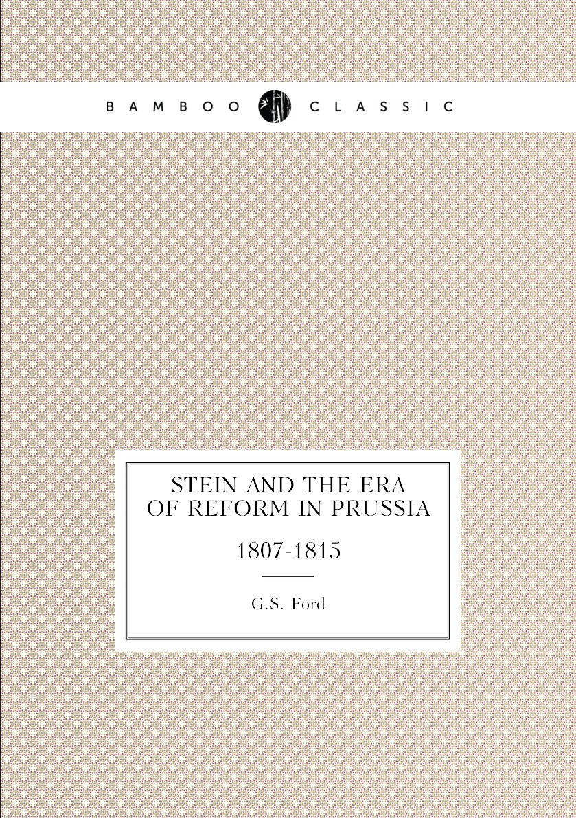 

Stein and the Era of Reform in Prussia