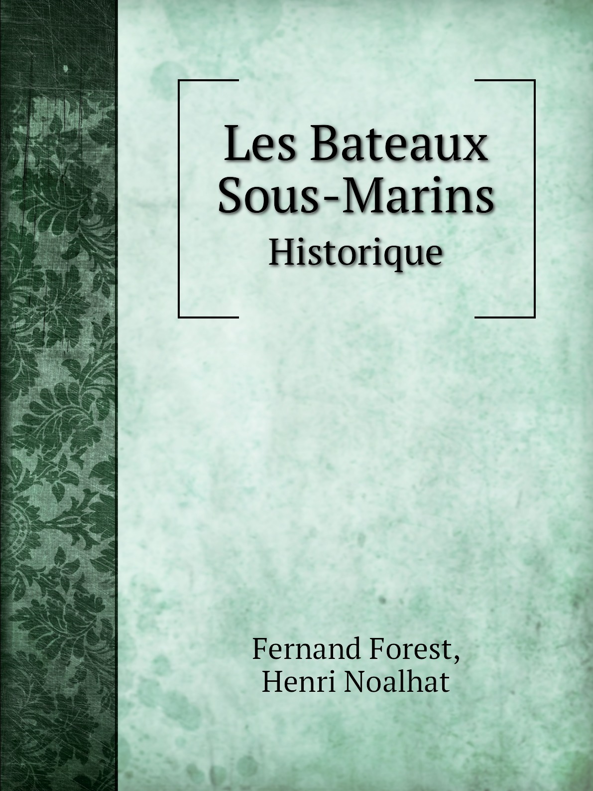 

Les Bateaux Sous-Marins