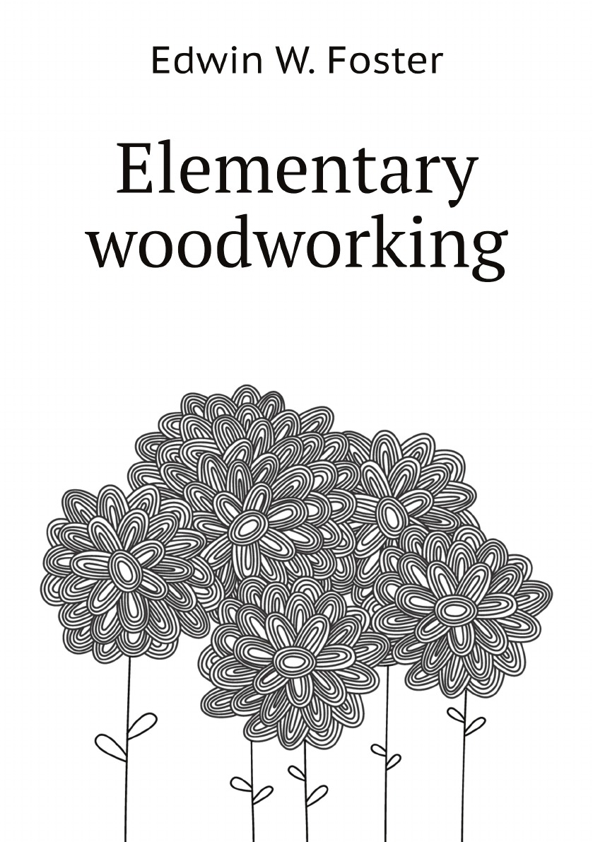 

Elementary woodworking