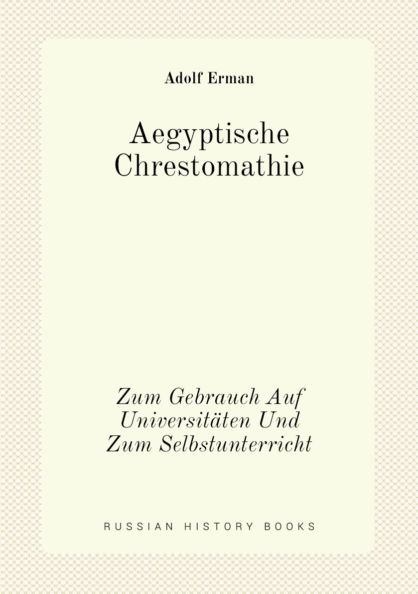 

Aegyptische Chrestomathie